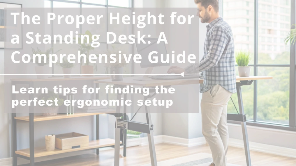 The Proper Height for a Standing Desk: A Comprehensive Guide – cover image